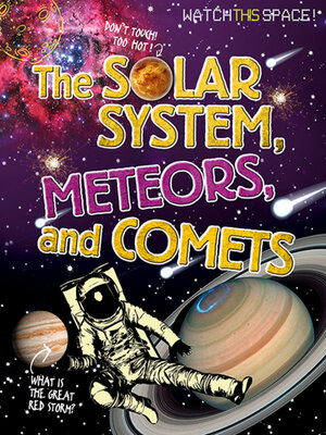 cover image of The Solar System, Meteors, and Comets